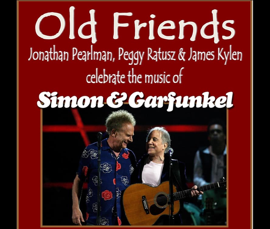 Old Friends: Celebrating Simon and Garfunkel